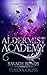 Aldermist Academy (A Steamy Paranormal Why Choose Romance): Savage Bonds (Book 2)