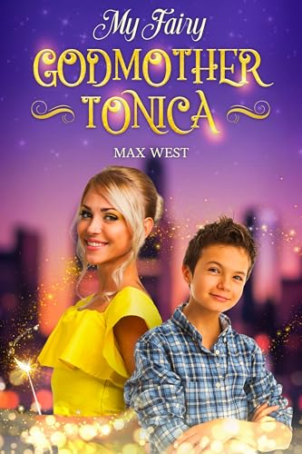 My Fairy Godmother Tonica (Kindle Edition)
