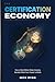 The Certification Economy: ...