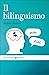 Il bilinguismo