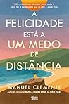 A Felicidade Está...