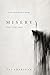 Misery: Don’t Step Away