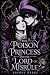 The Poison Princess and the Lord of Misrule: A Princess and Jester Dark Fairy Tale