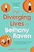 The Diverging Lives of Bethany Raven