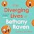 The Diverging Lives of Bethany Raven