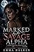 Marked by the Savage Alpha:...