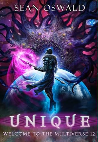 Unique: A Litrpg Apocalypse (Welcome to the Multiverse Book 12)