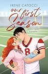 Our First Season:...