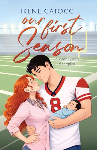 Our First Season: quando il gioco si complica (Kindle Edition)