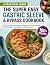 The Super Easy Gastric Sleeve & Bypass Cookbook by Flora Ken