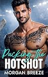Pucking The Hotshot