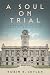 A Soul on Trial: A Marine C...