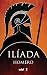 Ilíada (Spanish Edition)