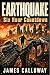 EARTHQUAKE - Six Hour Countdown by James Calloway