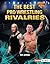 The Best Pro Wrestling Rivalries (Inside the Ring (Lerner ™ Sports))