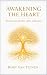 Awakening The Heart: Reclai...