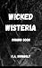 Wicked Wisteria: A Dark Cap...