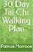30 Day Tai Chi Walking Plan