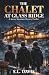 The Chalet at Glass Ridge by S.L. Davis The Chalet at Glass Ridge by S.L. Davis