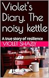 Violet's Diary. T...
