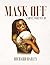 Mask Off A Novel