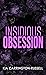 Insidious Obsession (Insidi...