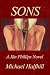 Sons: A Jān Phillips Novel ...