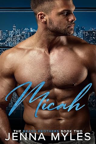 Micah (The Brash Brothers, #2)