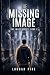 The Missing Image: A Dystop...