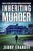 Inheriting Murder (Sam Norr...