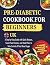 Pre-Diabetic Cookbook For B...