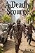 A Deadly Scourge