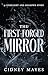 The First-Forged Mirror: A ...
