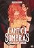 Cântico das sombras (Cerejas com Sangue, #1)