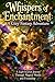 Whispers of Enchantment: A ...