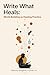 Write What Heals: World Bui...