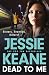 Dead To Me: the explosive new thriller from Queen of the Underworld Jessie Keane