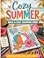 Cozy Summer: Bold & Easy Co...