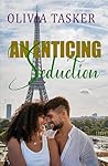An Enticing Seduction : A brother's best friend romance (The Temptation Series)