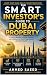 The Smart Investor’s Guide to Dubai Property by Ahmed Saeed