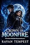 Crown of Moonfire by Ravan Tempest