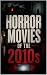 Horror Movies of the 2010s