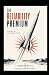 The Reliability Premium by Richard Bliss
