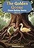 The Golden Goose: Classic S...