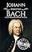 Johann Sebastian Bach by Hourly History
