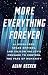 More Everything Forever by Adam Becker