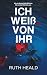 Ich weiß von ihr: Ein spannender und mitreißender Psychothriller (German Edition)