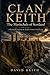 Clan Keith: The Marischals ...