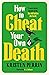How to Cheat Your Own Death (Castle Knoll Files, #3)