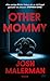 Other Mommy: Thriller | Der...
